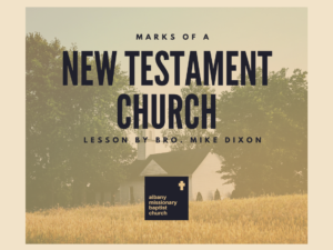 Marks of a New Testament Church